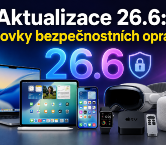 Apple vydal iOS 26.6 a&nbsp;aktualizácie ďalších systémov: aktualizujte čo&nbsp;najskôr, obsahujú dôležité bezpečnostné opravy!